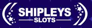 Shipley Slots